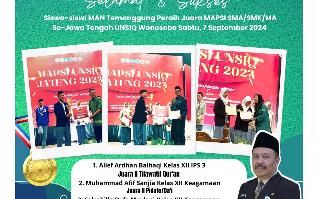 Prestasi Gemilang! MAN Temanggung Raih 3 Juara Lomba MAPSI UNSIQ 2024